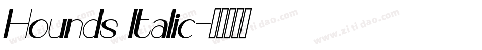 Hounds Italic字体转换